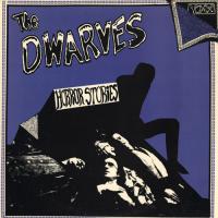 Horror Stories - The Dwarves